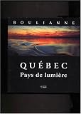 Québec, pays de lumière