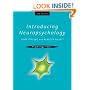 Introducing Neuropsychology (Psychology Focus)