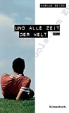 Und alle Zeit der Welt - Markus Seidel