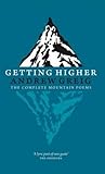 Getting higher : the complete mountain poems