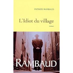L'idiot du village : Fantaisie romanesque