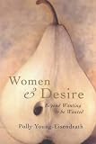 Women and Desire: Beyond Wanting to Be Wanted