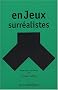 EnJeux surr�alistes