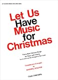 Let Us Have Music for Christmas