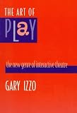 The Art of Play: The New Genre of Interactive Theatre