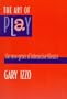 The Art of Play: The New Genre of Interactive Theatre