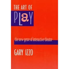 The Art of Play: The New Genre of Interactive Theatre