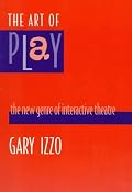 The Art of Play: The New Genre of Interactive Theatre