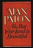 Ah, but your land is beautiful