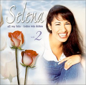 Selena - All My Hits/Todos Mis Exitos 2 - Zortam Music