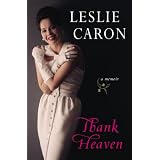 Thank Heaven: A Memoir