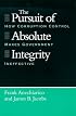 The Pursuit of Absolute Integrity: How Corruption Control Makes Government Ineffective (Studies in Crime and Justice)