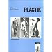 Plastik. Arbeitsheft