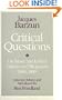 Critical Questions: On Music and Letters, Culture and Biography, 1940-1980