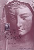 The Envy of Angels: Cathedral Schools and Social Ideals in Medieval Europe, 950-1200 (The Middle Ages Series)