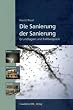 Die Sanierung der Sanierung. Boden, Mauerwerk und Fassade. Grundlagen und Fallbeispiele
