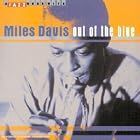 Click here to buy Out of the Blue by  Miles Davis .