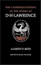 The Complete Novels of D. H. Lawrence 11 Volume Set: Aaron's Rod (The Cambridge Edition of the Works of D. H. Lawrence)