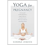 yoga for pregnancy ninety two safe gentle stretches appropriate for pregnant women  new mothers