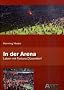 In der Arena - Leben mit Fortuna D�sseldorf