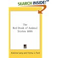 The Red Book of Animal Stories 1899 by Andrew Lang and Henry J. Ford