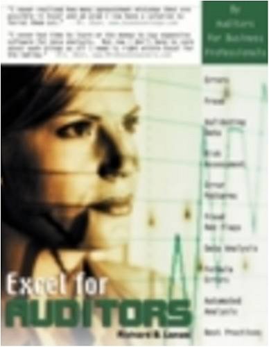 Excel for Auditors: Audit Spreadsheets Using Excel 97 through Excel 2007 Excel for Professionals series