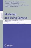Modeling and Using Context: 7th International and Interdisciplinary Conference, CONTEXT 2011, Karlsruhe, Germany, September 26-30, 2011, Proceedings ... / Lecture Notes in Artificial Intelligence)