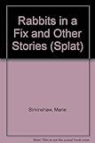 Rabbits in a fix : and other stories