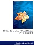 The Rat; Reference Tables and Data for the Albino Rat