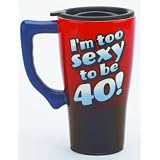 IM Too Sexy 40 Travel Mug