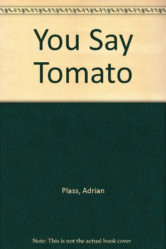 You Say Tomato
