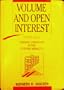 Volume and Open Interest: Cutting Edge Trading Strategies in the Futures Markets