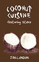 Coconut Cuisine: Featuring Stevia