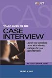 Vault Guide to the Case Interview