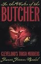 In the Wake of the Butcher : Cleveland's Torso Murders (Ohio)