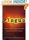Plague: A Story of Rivalry, Science, and the Scourge That Won't Go Away