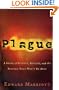 Plague: A Story of Rivalry, Science, and the Scourge That Won't Go Away