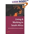Living and Working in South Africa: Survive and Thrive in the New South Africa (How to Series. Living and Working... by  Matthew Seal
