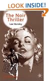 The Noir Thriller (Crime Files)
