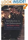 An Introduction to Law Enforcement: An Insider's View