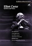 Elliott Carter: Quintets and Voices