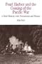 Pearl Harbor and the Coming of the Pacific War: A Brief History with Documents and Essays (Bedford Series in History & Culture)