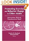Promoting Exercise and Behavior Change in Older Adults: Interventions with the Transtheoretical Model