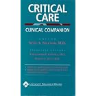 Critical Care: Clinical Companion by Seth Spector, Seth A. Spector, Christopher P. Coppola, and Robert L. Bell