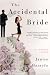 Books : The Accidental Bride: A Romantic Comedy