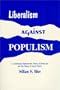 Liberalism Against Populism: A Confrontation Between the Theory of Democracy and the Theory of Social Choice