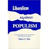 Liberalism Against Populism: A Confrontation Between the Theory of Democracy and the Theory of Social Choice