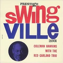 Coleman Hawkins with the Red Garland Trio by  Coleman Hawkins 