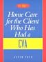 Home Care for the Client Who Has Had a Cerebrovascular Accident