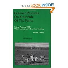 Greener Pasture on Your Side of the Fence: Better Farming Voisin Management-Intensive Grazing (4th Edition)